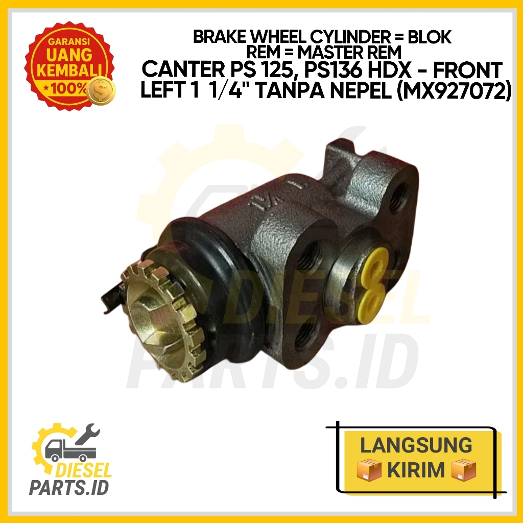 กระบอกเบรคบล็อกเบรค Mitsubishi Canter PS125 PS136 HDX ด้านหน้าซ้าย 1 1/4" ไม่มีจุกนม (MX927072)