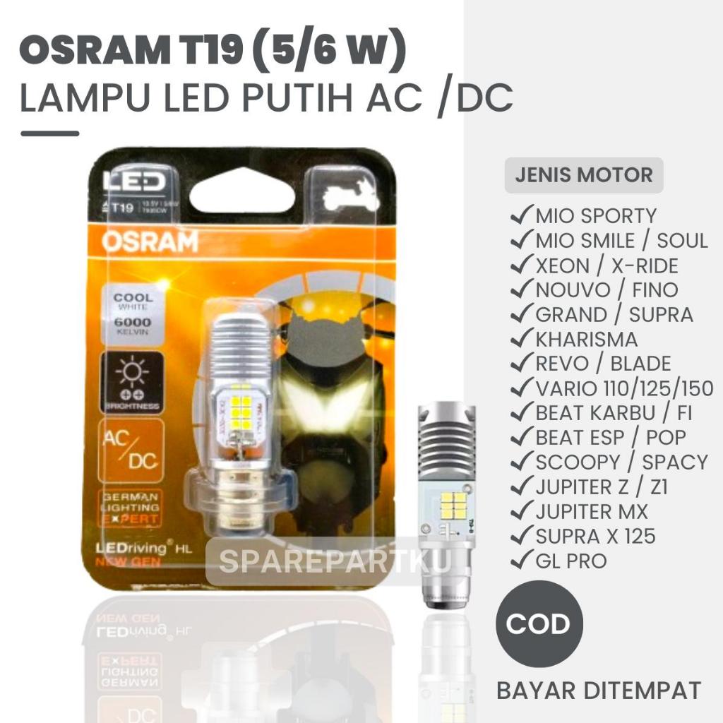OSRAM โคมไฟ LED สีขาว 6000 KELVIN T19 M5 H6 K1 / โคมไฟ LED MIO BEAT VARIO SUPRA GRAND JUPITER