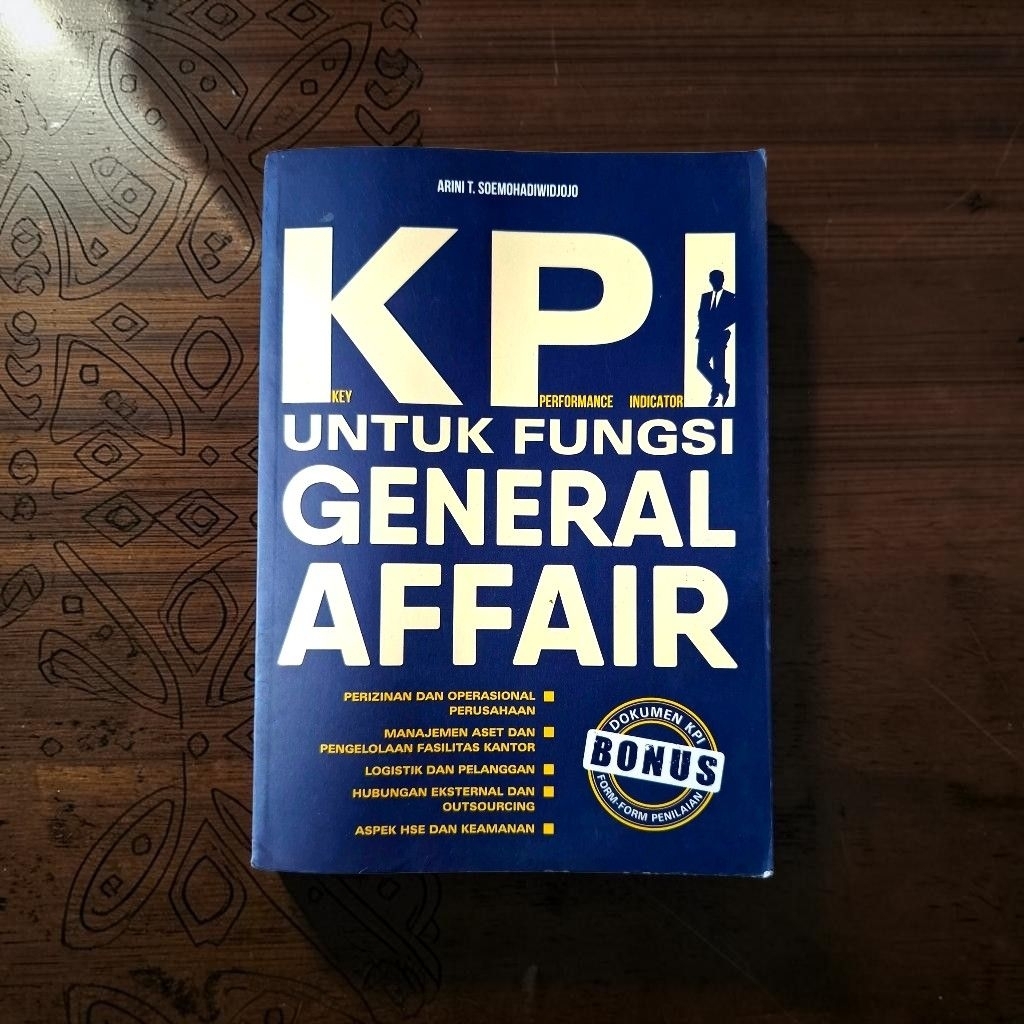หนังสืออ่านธุรกิจ / คู่มือการลดแรง / KPI FOR GENERAL AFFAIR FUNCTION / KEY PRRFORMANCE INDICATOR / C