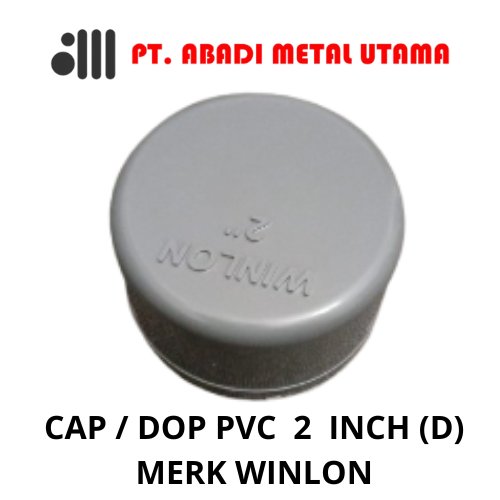 2 INCH PVC DOP FITTING TYPE D (DS) ยี่ห้อ WINLON / 2 INCH PVC CAP TYPE D / 2 INCH PVC PIPE CAP