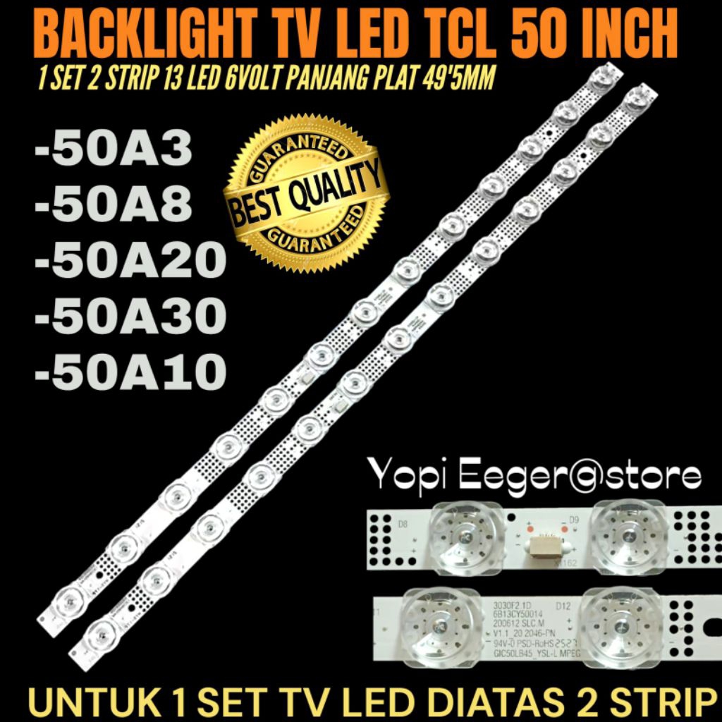 TCL 50 INCH LED TV BACKLIGHT 50A8- 50A3- 50A10- 50A20- 50A30 TCL 50 INCH TV BACKLIGHT