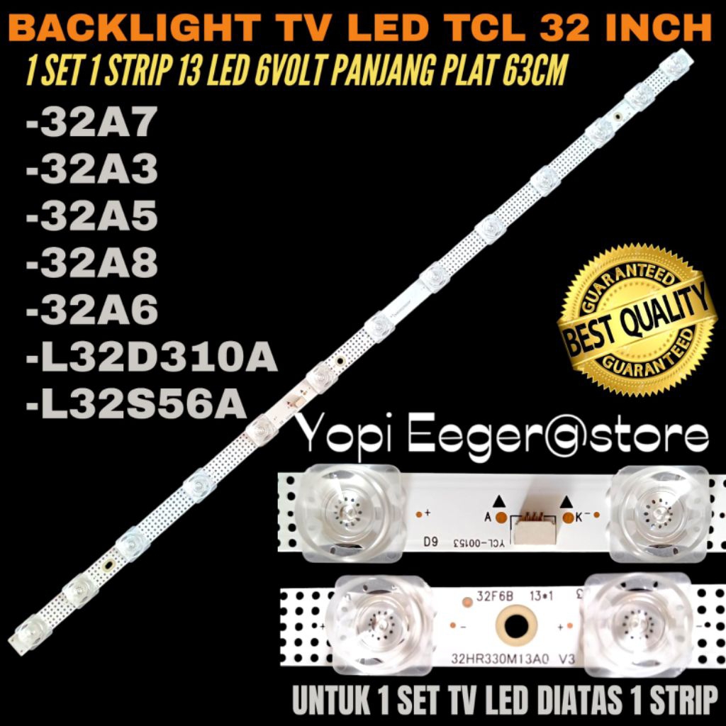 TCL 32 INCH LED TV BACKLIGHT 32A5-32A3- 32A7- 32A8 -32A6- L32D310A- L32S56A TCL 32 INCH LED TV BACKL