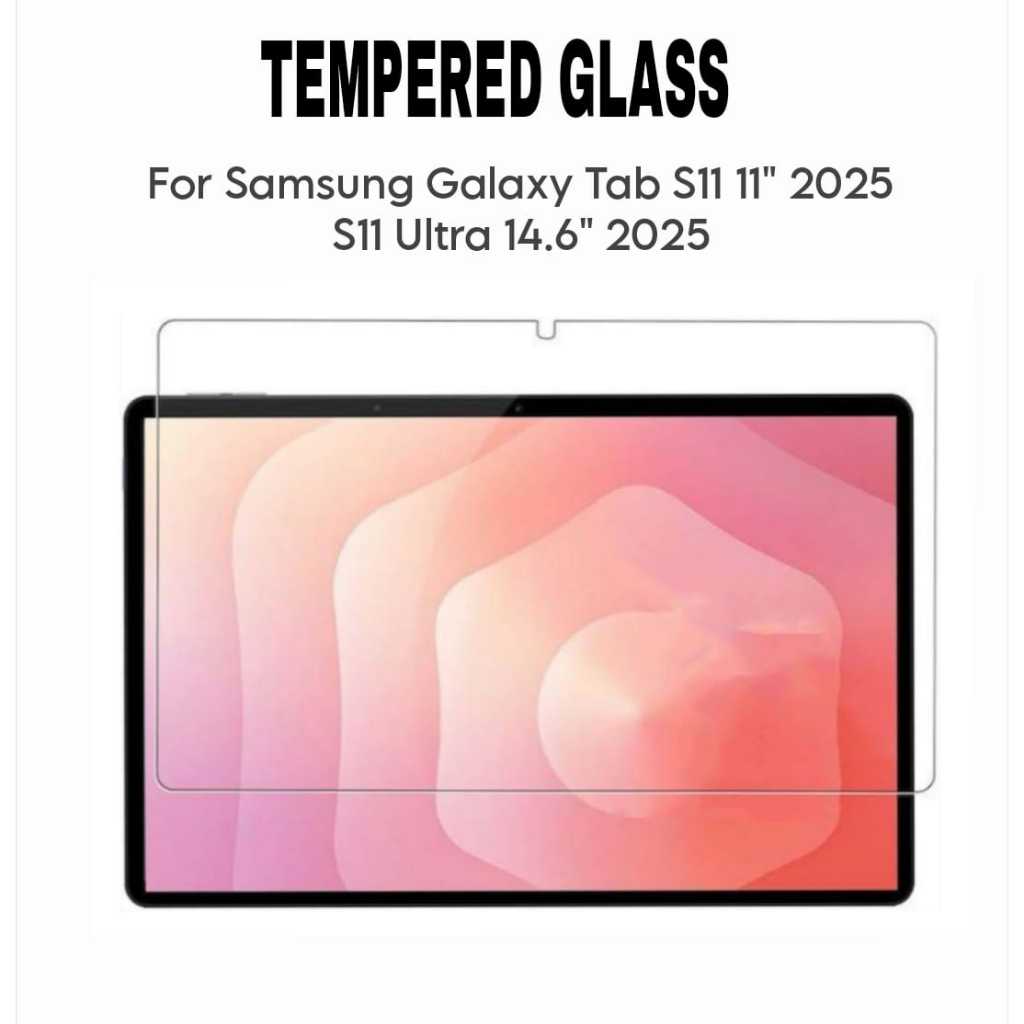 Anti-Scratch Samsung Tab S11/S11 ULTRA 2025 \ Anti-Scratch Samsung Tab S11 Ultra กระจกเทมเปอร์ Samsu