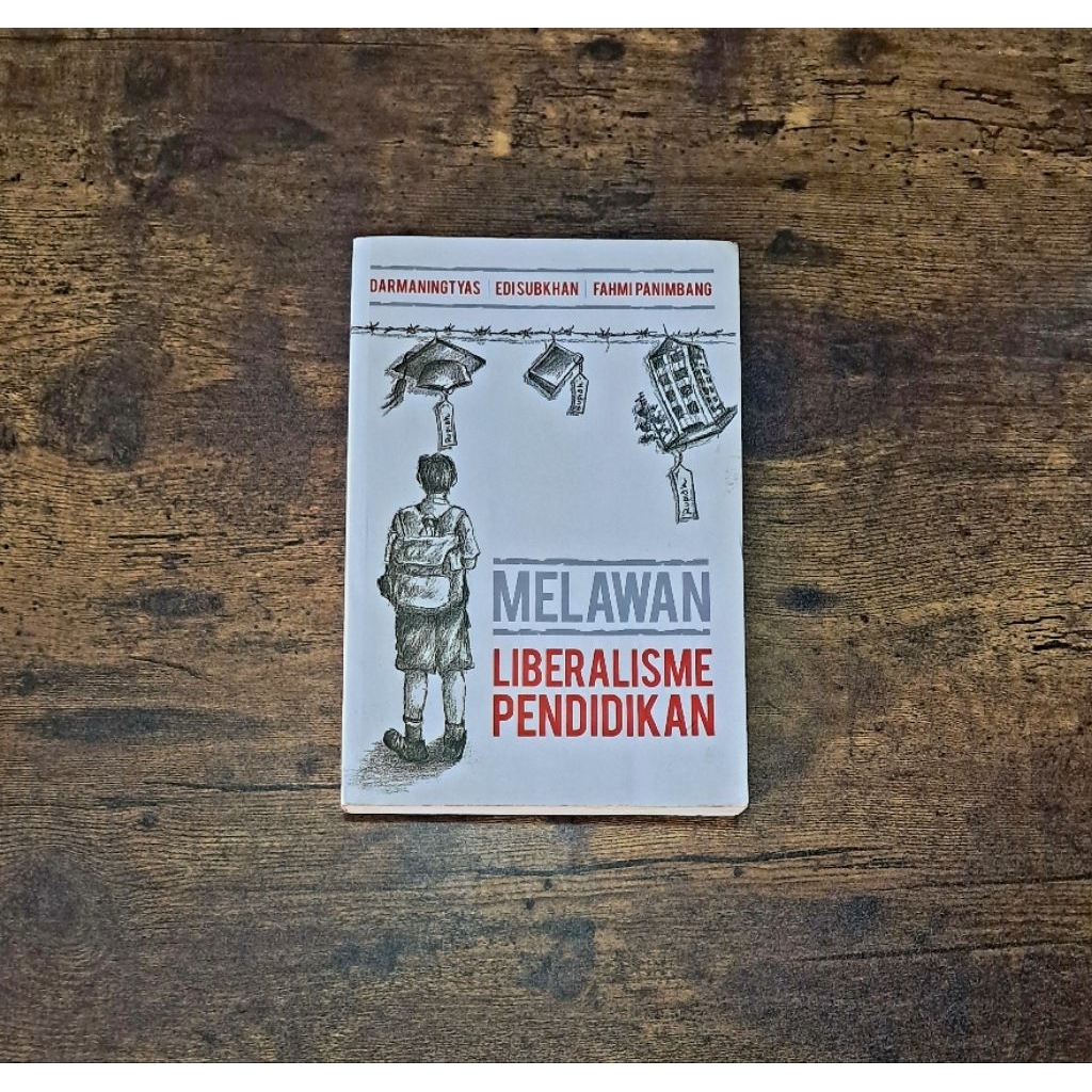 AGAINST EDUCATIONAL LIBERALISM - DARMANINGTYAS DKK