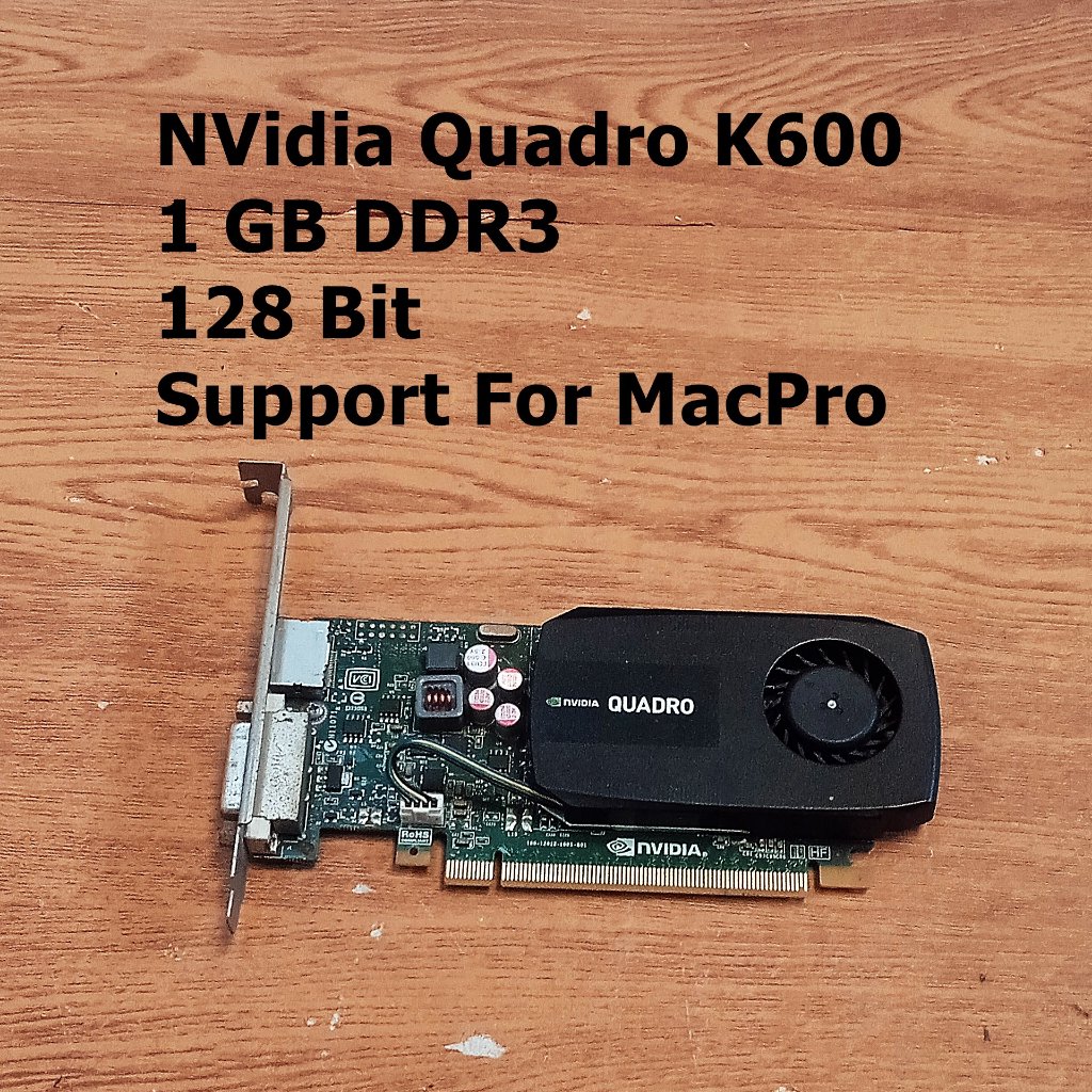 VGA NVidia Quadro K600 1 GB 128 บิตสามารถใช้สําหรับ MacPro
