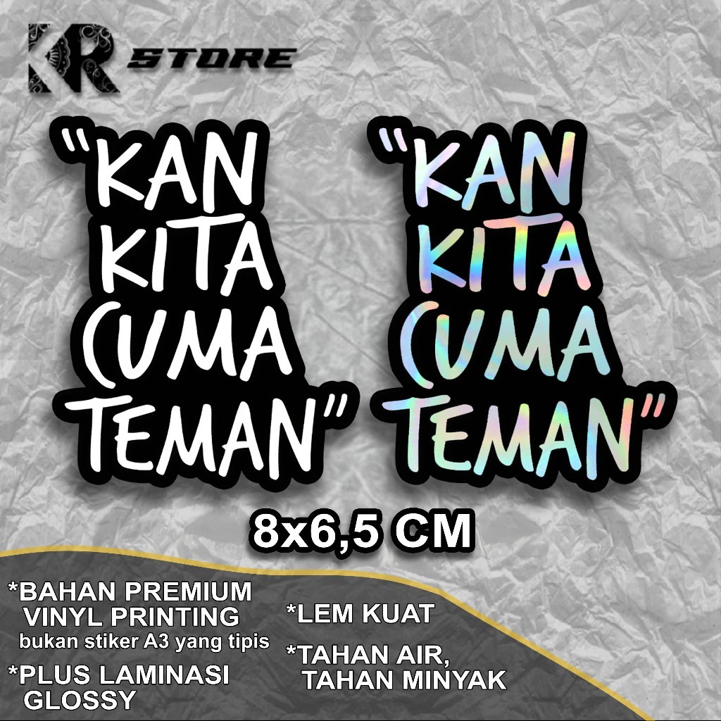 สติ๊กเกอร์ KAN KITA ONLY FRIEND Print Cutting Sticker อุปกรณ์เสริม สติ๊กเกอร์ติดมอเตอร์ไซค์ KR STORE