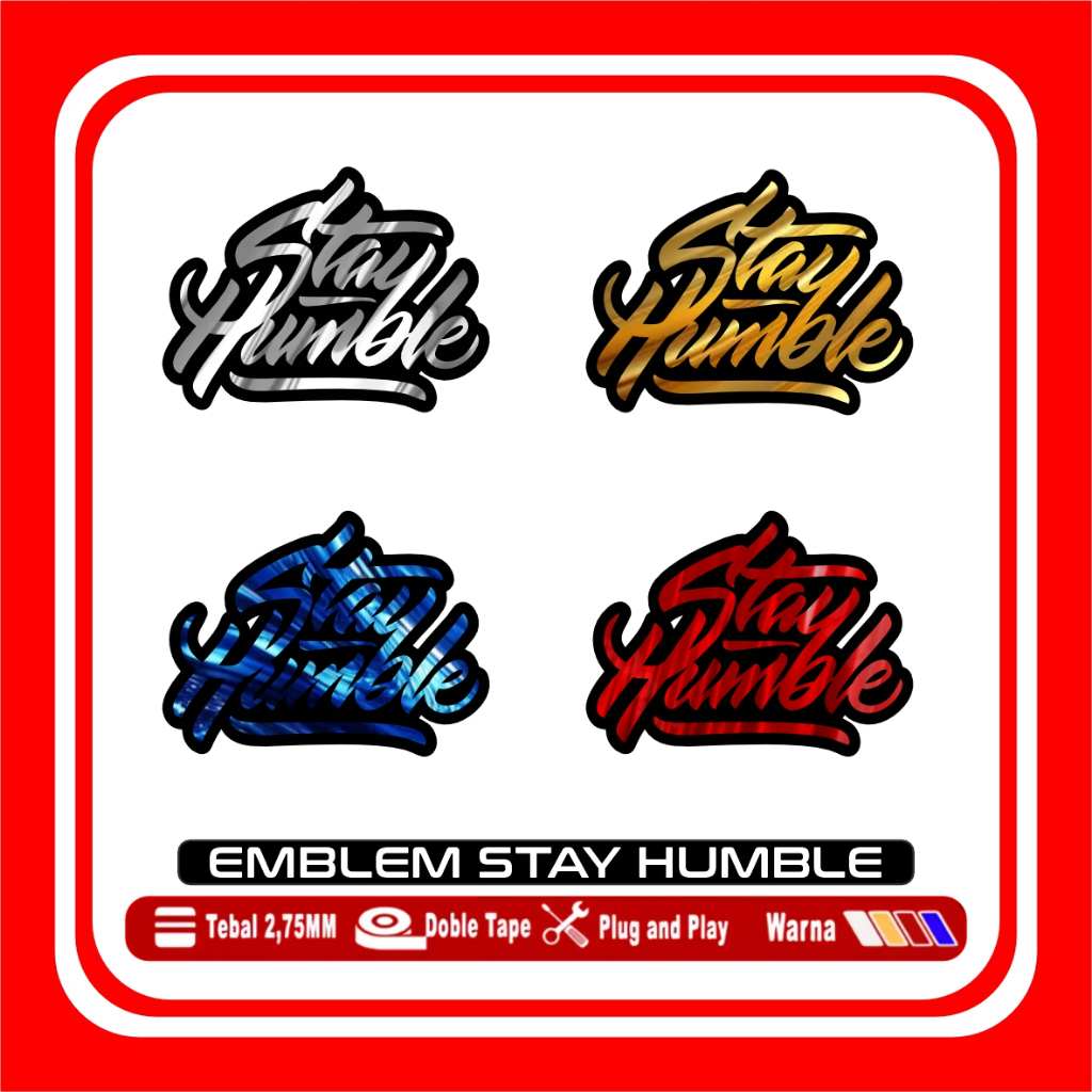 MERAH Stay Humble Logo Emblem / Acrylic Stay Humble Accessories Silver Gold Blue Red
