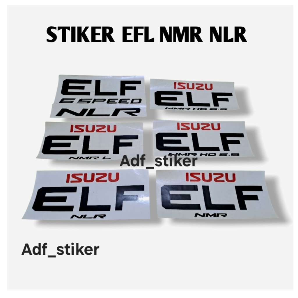 สติ๊กเกอร์ Isuzu ELF 6speed NMR NLR L EURO / สติ๊กเกอร์ ELF NMR / สติ๊กเกอร์ Isuzu ELF HD 5.8 / สติ๊
