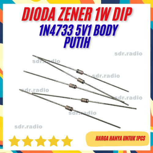 ไดโอด Zener IN4733A 1N4733A 1N 4733 ไดโอด 1N4733 Rectifier 1W 5.1V สีขาว BODY