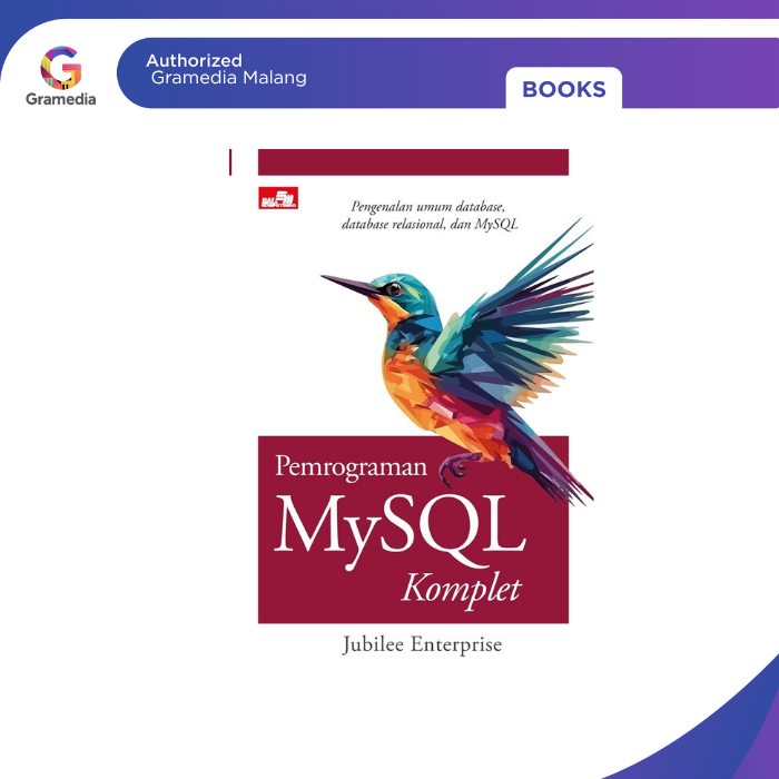 Gramedia Malang - หนังสือการเขียนโปรแกรม MySQL ฉบับสมบูรณ์