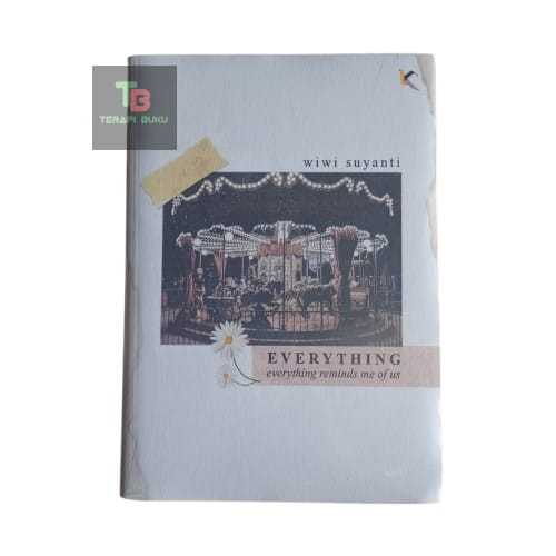 Everything Wiwi Suyanti Book - Everything Remins Me Of Us - สํานักพิมพ์ Kata Depan Terapibuku Origin