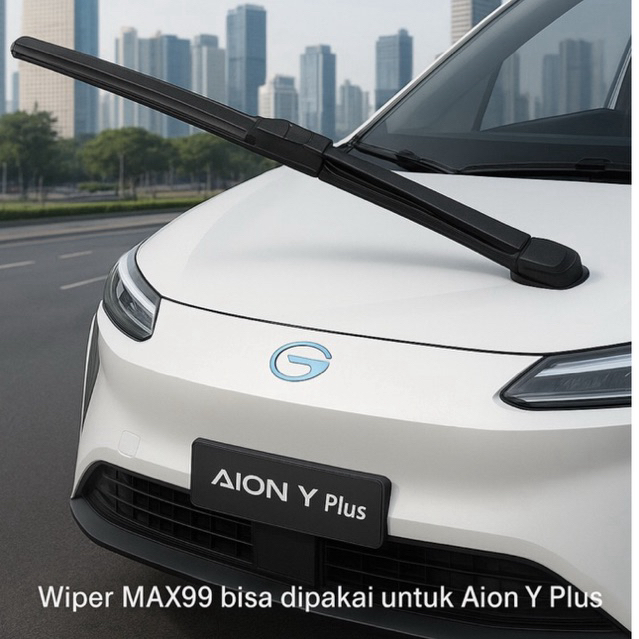 AION Y PLUS รถ WIPER 1 ชุด 2 GAC AION Y ELECTRIC รถ WIPER MAX99