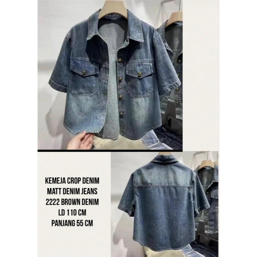 KEMEJA CROP DENIM SHIRT / NEW MODEL TRENDY FASHION DENIM JEANS SHIRT 2222