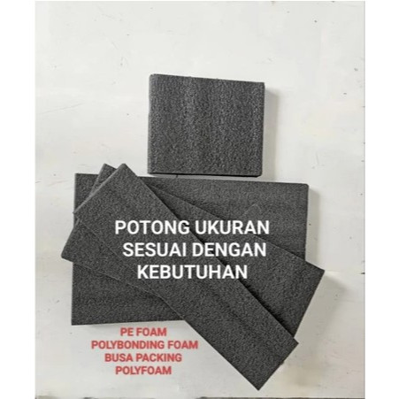 บรรจุภัณฑ์โฟมขนาดที่กําหนดเอง POLYBONDING PE FOAM POLYFOAM