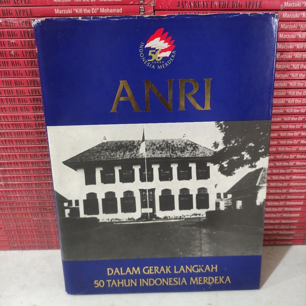 หนังสือ: ANRI IN THE 50 ปี STEP MOVEMENT INDONESIA INDEPENDENCE