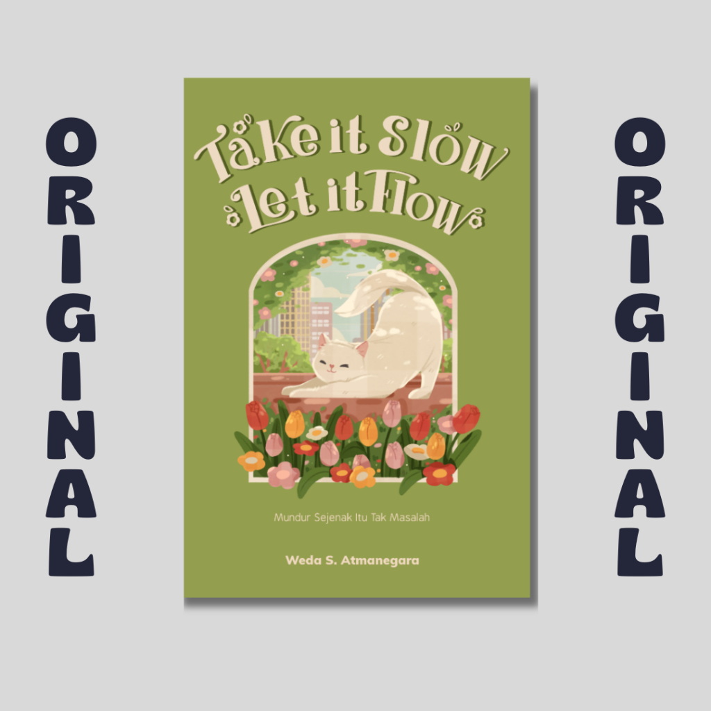 หนังสือ Take It Slow Let It Flow - Weda S. Atmeregara - ชิรา มีเดีย