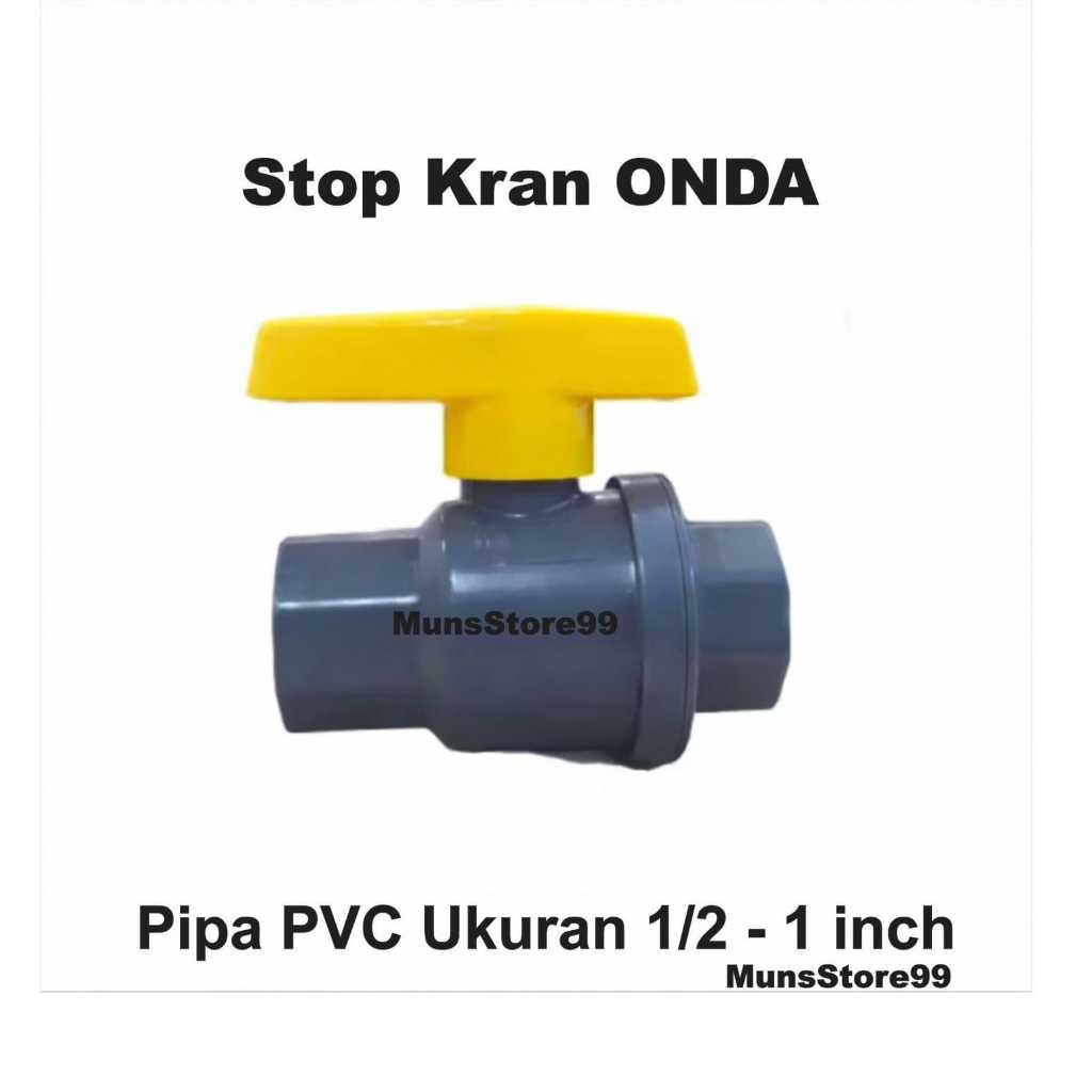 Stop Valve Ball Valve ONDA 1/2 - ท่อ PVC 1 นิ้ว