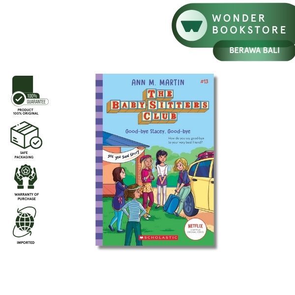 Scholastic - The Babysitters Club 13: Good-Bye Stacey, Good-Bye