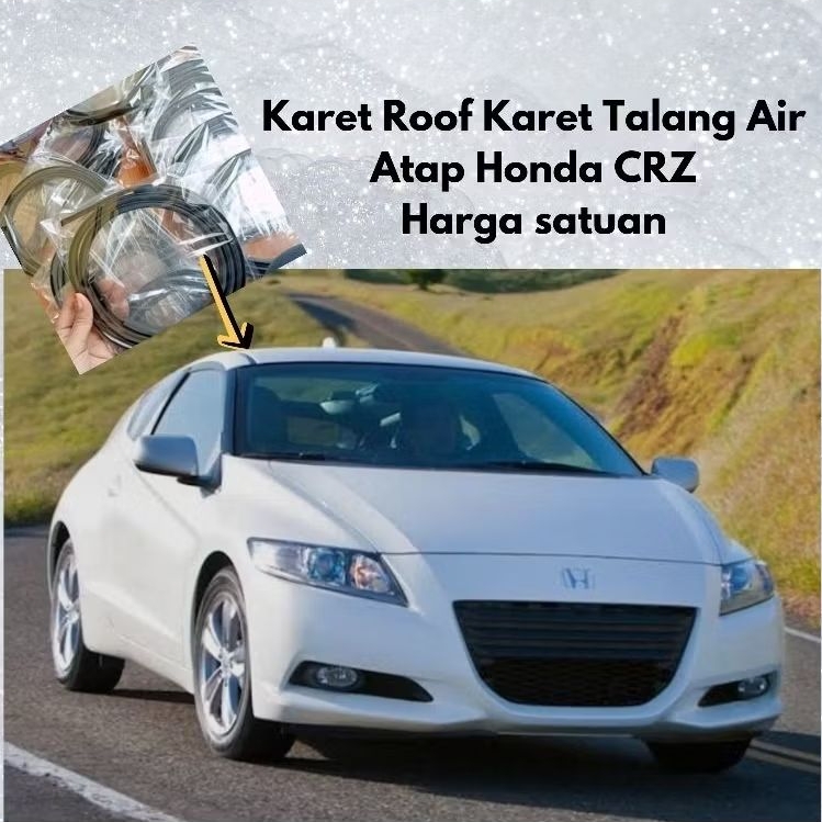 ยางหลังคา Honda CRZ ยางหลังคา Honda CRZ Roof Gutter Rubber ราคาหน่วย