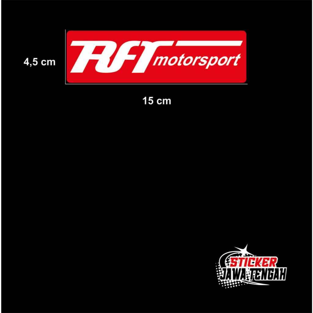 RFT MOTORSPORT สติ๊กเกอร์ตัดขนาด 4.5 CM X 15 CM สติ๊กเกอร์ตัด (2W)