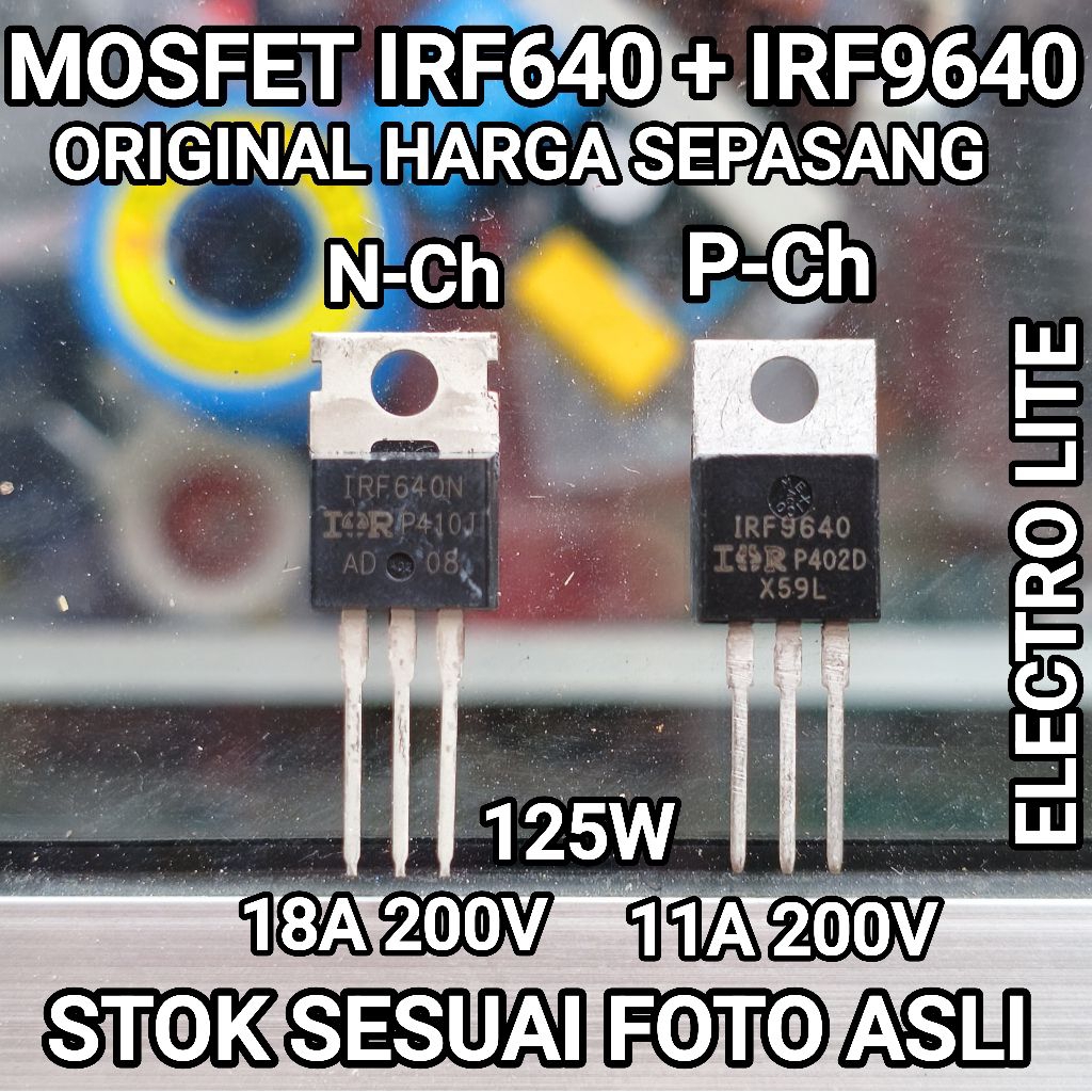 MOSFET FET IRF640 + IRF9640 ราคาชุดต่อ PAIR IRF 640 IRF9640 18A 11A 200V สําหรับ CLASS D