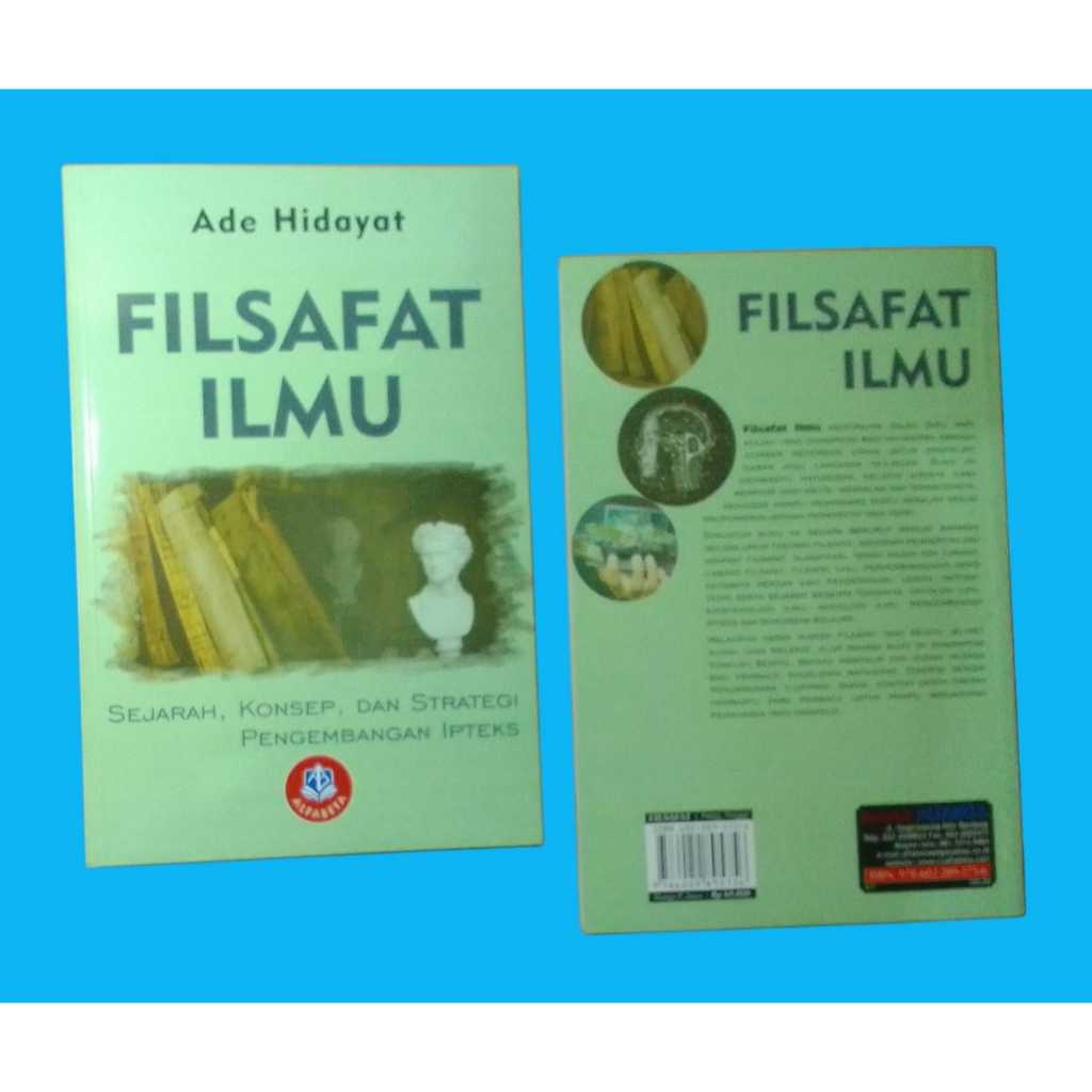 PHILOSOPHY OF SCIENCE (ONE HISTORY, CONCEPT & STRATEGY TO DEVELOPMENT IPTEKS) ~ ALFABETA