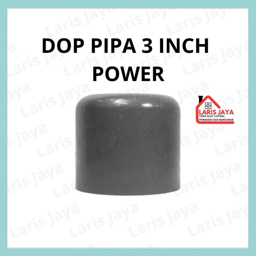 POWER PIPE CAP / CAP / DOP PVC 3" (นิ้ว) D