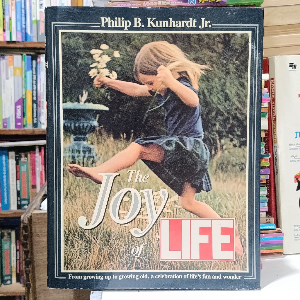 The Joy Of Life - Philip B. Kunhardt Jr (ต้นฉบับ)