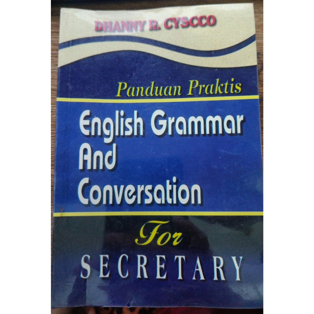 ENGLISH GRAMMAR และ CONVERSATION PRACTICAL GUIDEBOOK สําหรับความลับ
