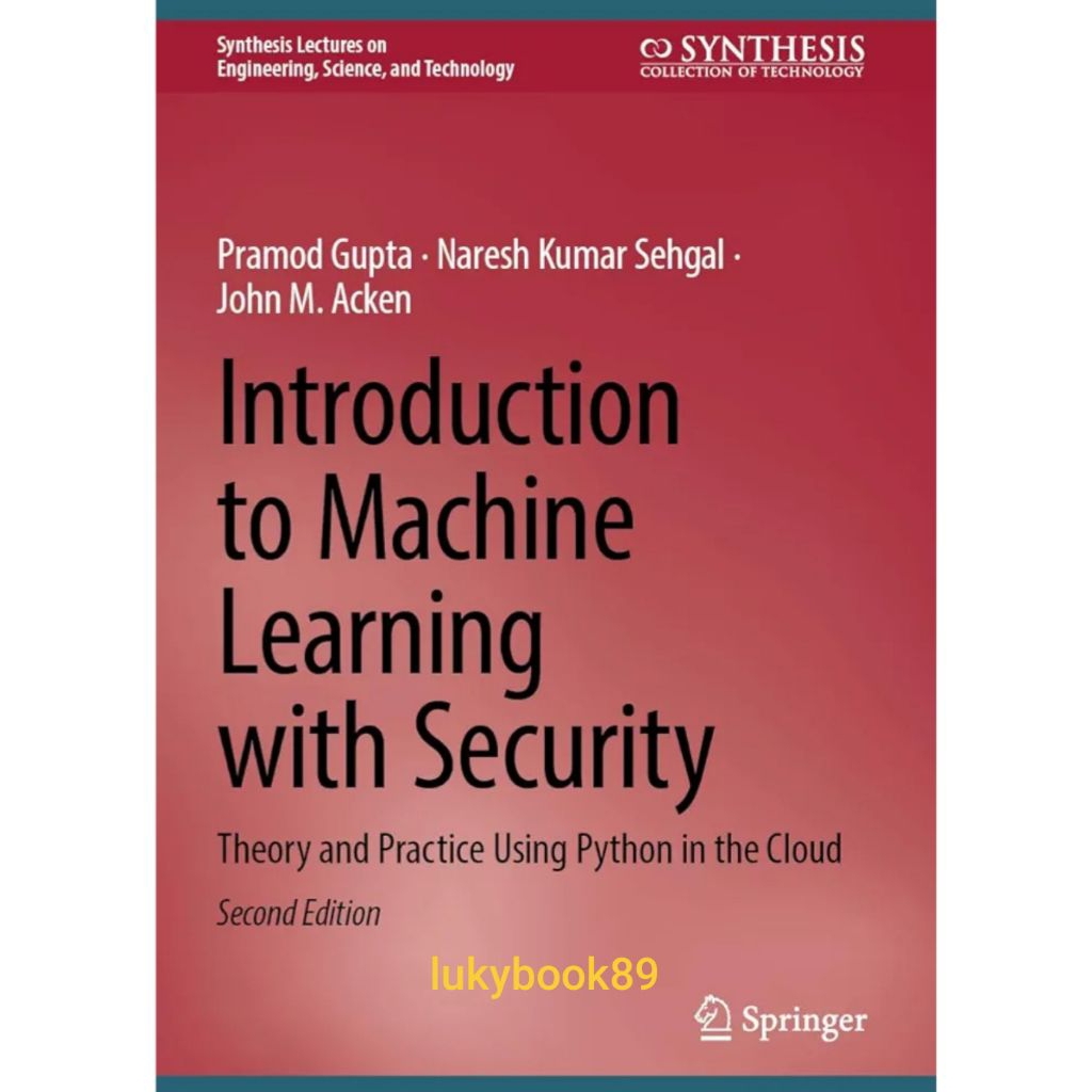 บทนําการเรียนรู้ด้วยเครื่องด้วยความปลอดภัย ฉบับ 2 โดย Pramod Gupta