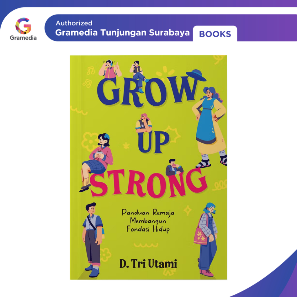 Gramedia Tunjungan: Grow Up Strong