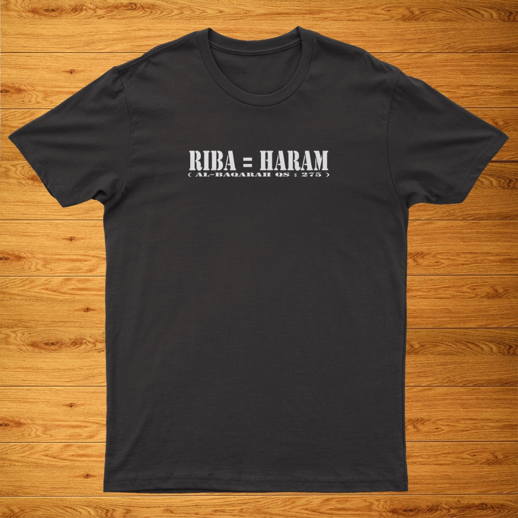 เสื้อยืดชั้นนําผู้ชาย เสื้อยืด distro ใหม่เท่ๆ สกรีนลาย DTF อินเทรนด์ RIBA = HARAM (Al-baqarah js 27