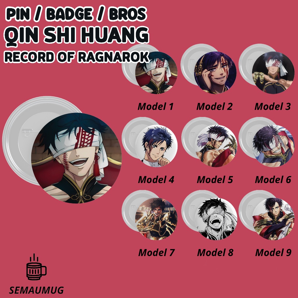 PIN QIN SHI HUANG RECORD OF RAGNAROK GIFT BROS BADGE ROUND ANIME CUTE CUSTOM PRINT SAEMUUG
