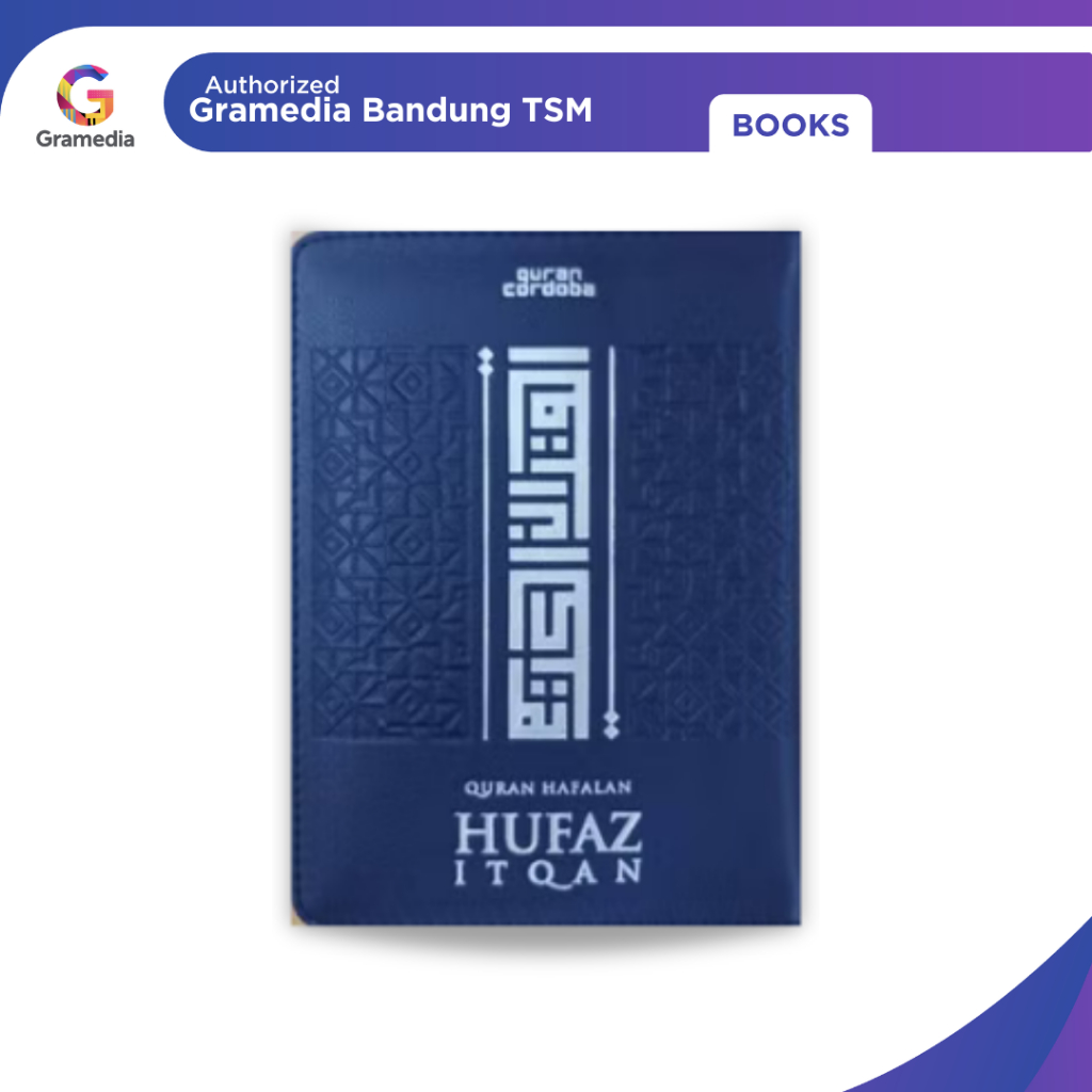 Gramedia Bandung TSM - Al Quran Cordoba Hufaz Itqan Easy Memorization Jacket A6