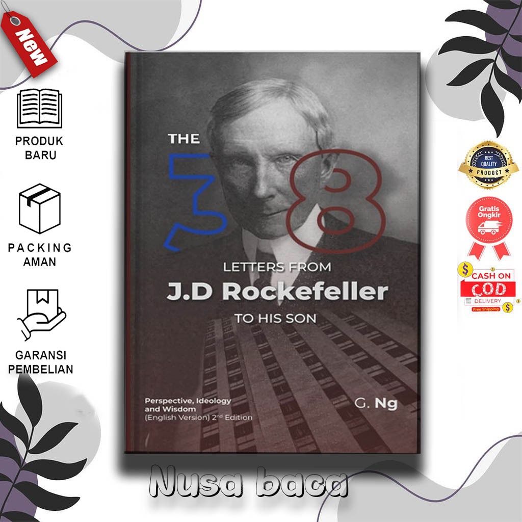 The 38 ตัวอักษรจาก JD Rockefeller ถึงลูกชาย 2nd Edition โดย G. Ng - Nusa Read