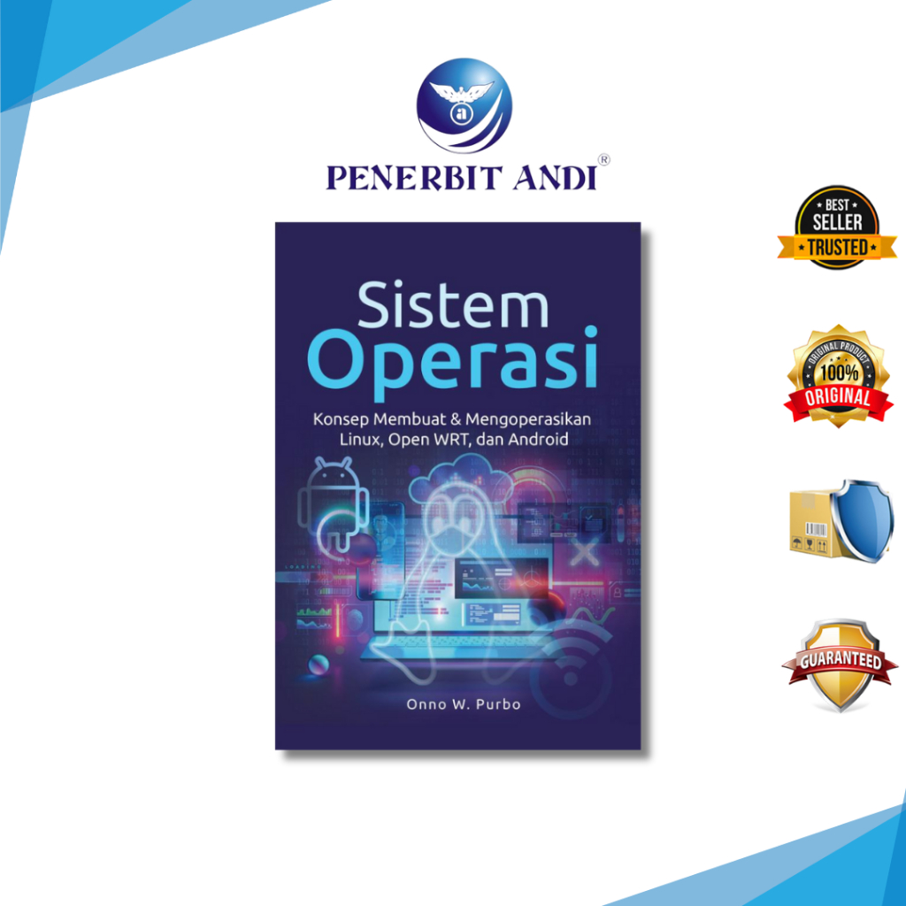 Andi สํานักพิมพ์ - ระบบปฏิบัติการ: แนวคิด, ทําและปฏิบัติการ Linux, OpenWRT, และ Android