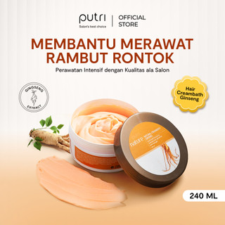 Putri Natural Creambath Ginseng 240ml | Atasi Rambut Rontok & Bercabang | Creambath Wangi Tahan Lama | Perawatan Rambut Badai | Creambath Lokal Murah BPOM | Hair Care Set Putri | Dengan Ekstrak Ginseng | Salon di Rumah