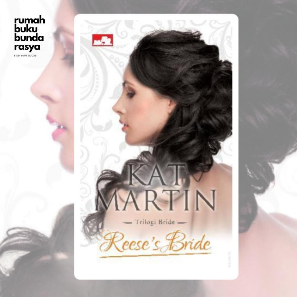 นิยาย Reeses Bride by Kat Martin ความโรแมนติกที่เกี่ยวข้องแนะนําต้นฉบับ