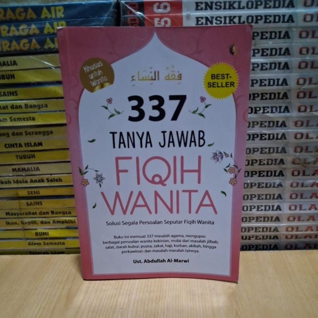 หนังสือต้นฉบับ 337 QUESTIONS และ ANSWERS OF WOMENS FIQIH By Ust. Abdulah Al - Marwi Sempesta Hikmah