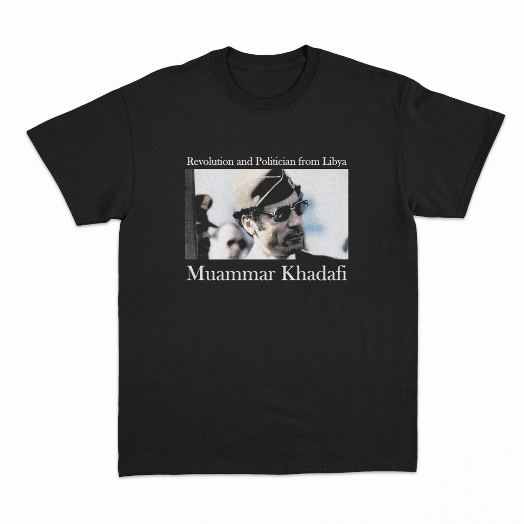 เสื้อยืด PRESIDENT LIBYA KHADAFI Tshirt REVOLUTION distro raster cim Unisex ใหม่