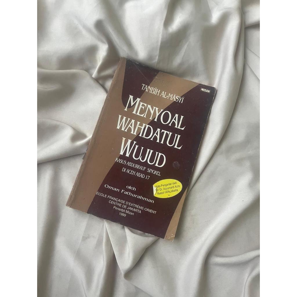 หนังสือเปิดเผย Wahdatul Wujud Oman Fathrahman Case Abdurrauf Singkel in Aceh 17th Century