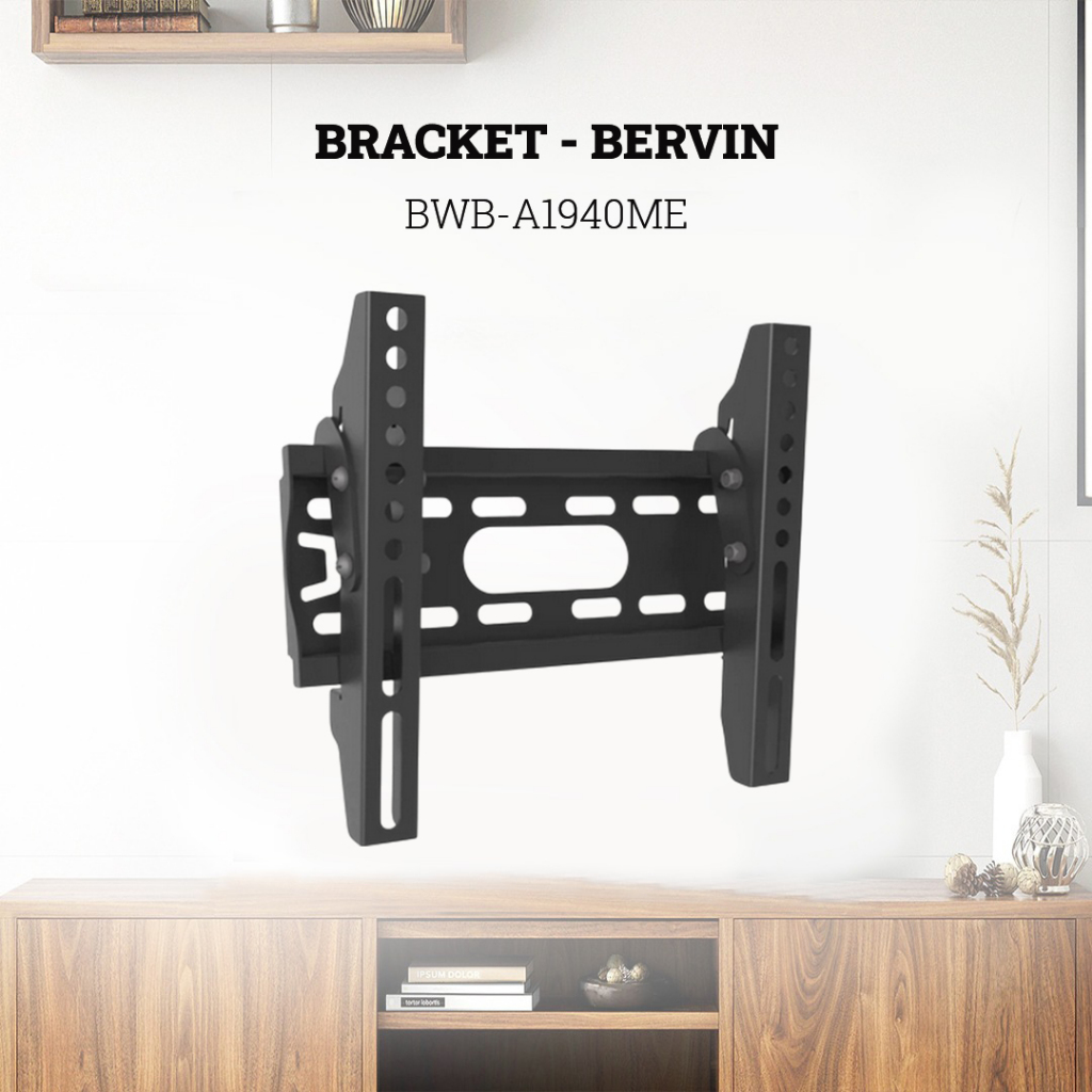 BERVIN BWBA1940ME ขายึดทีวีโทรทัศน์ 24-43 นิ้ว – Samarinda Nuance