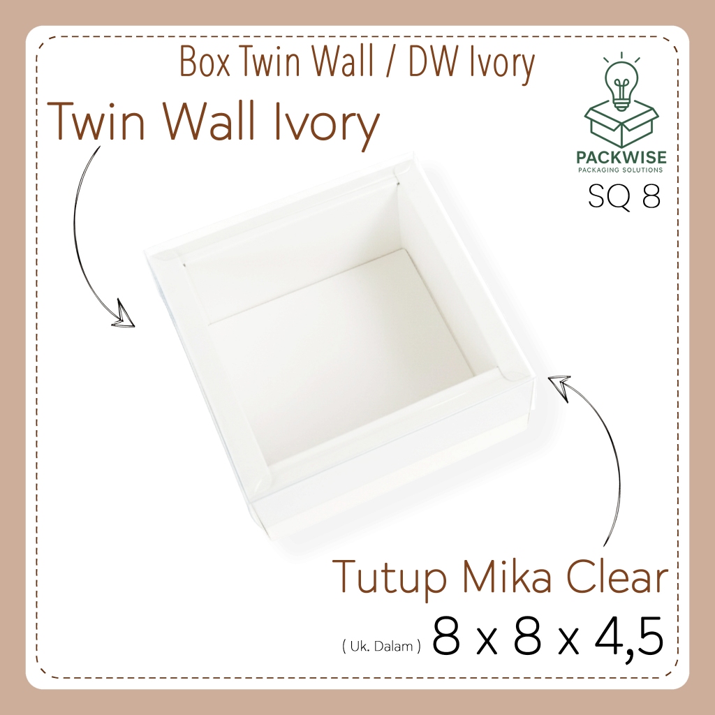 กล่องผนังคู่ / DW / Double Wall Ivory สีขาว + ฝาไมกาใส - 8x8x4.5 ซม. - กระเช้าที่ระลึกเค้ก