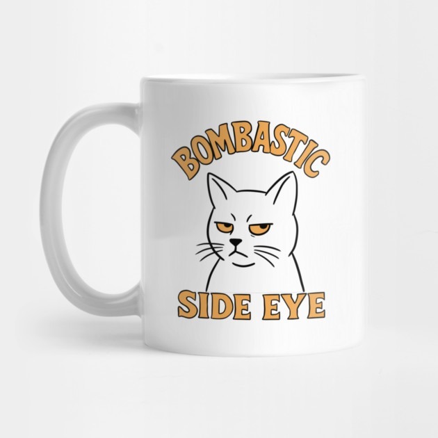 Bombastis Side Eye - แก้วกาแฟ Memes