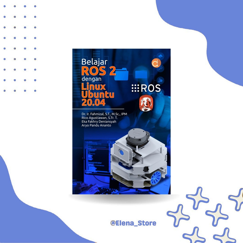 [ES125] หนังสือเรียนรู้ ROS 2 พร้อม Linux Ubuntu 20.04 ลึก