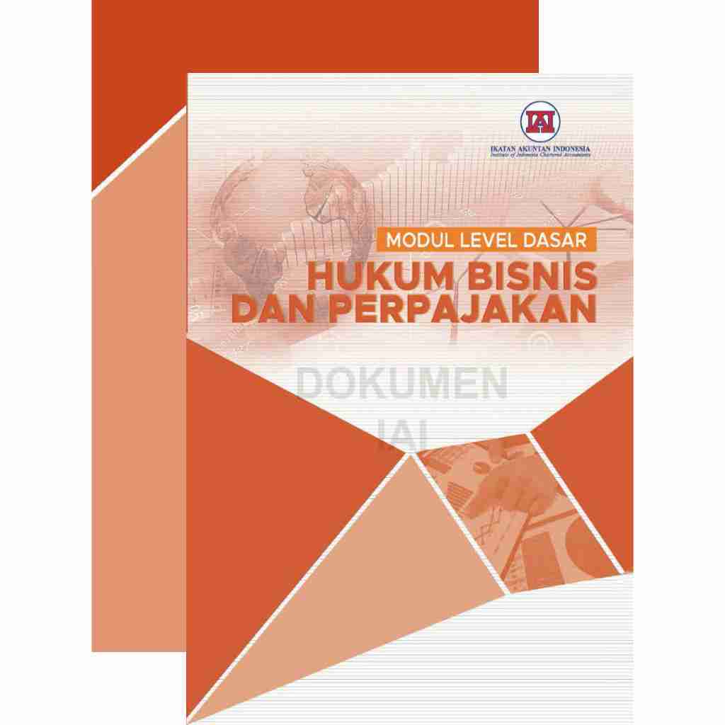 CAFB IAI โมดูลระดับพื้นฐานสําหรับกฎหมายธุรกิจและภาษีโดยสมาคมนักบัญชีอินโดนีเซีย (IAI)