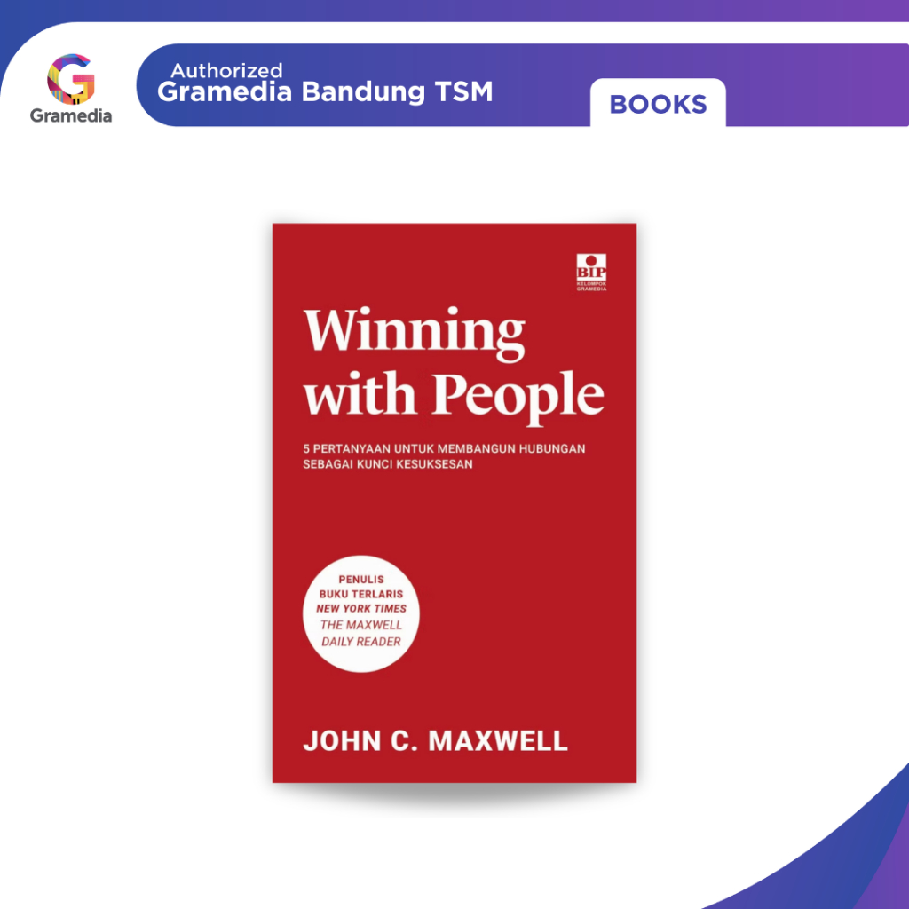 Gramedia Bandung TSM - Winning With People: 5 คําถามต่ออาคารเป็นกุญแจความสําเร็จ