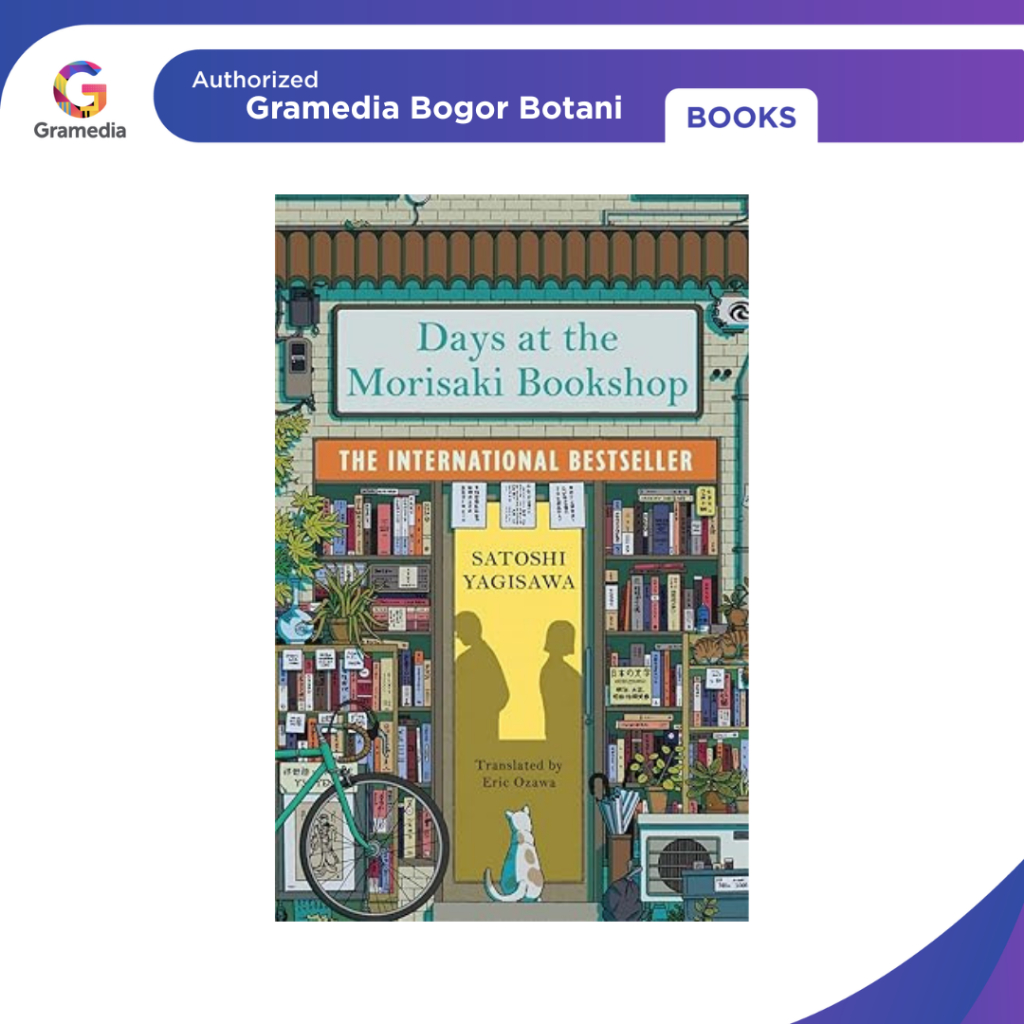Gramedia Bogor - DAYS AT THE MORISAKI BOOKSHOP - INTERNATIONAL BOOKS