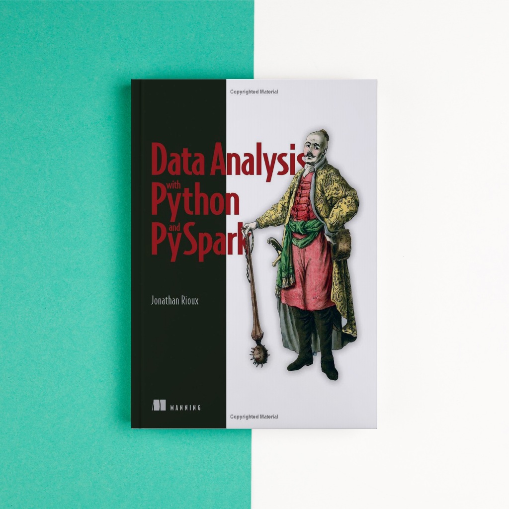 (eng) การวิเคราะห์ข้อมูลด้วย Python และ PySpark โดย Jonathan Rioux