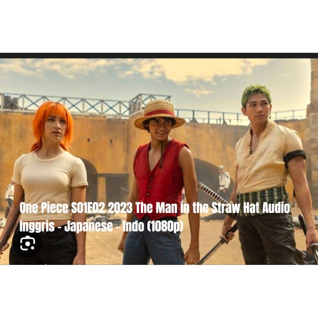 One Piece S01E02 2023 The Man in the Straw Hat Audio England - ญี่ปุ่น - ไดรฟ์ Indo (1080p)